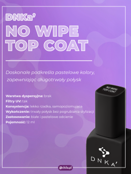 Top hybrydowy NO WIPE TOP COAT (12ml), DNKa’