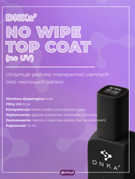 Top hybrydowy NO WIPE TOP COAT no UV-filters (12ml), DNKa’